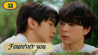 🇹🇭(2024) Fourever you episode 12 ENG SUB