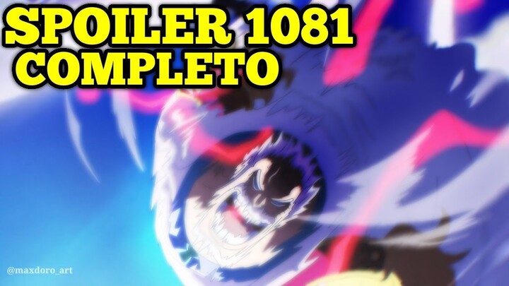One Piece SPOILER 1081: COMPLETO, Una Completa Locuraa!!
