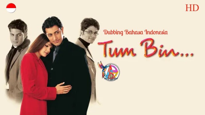 Tum Bin (2001) Dubbing Bahasa Indonesia