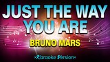 Just The Way You Are - Bruno Mars [Karaoke Version]