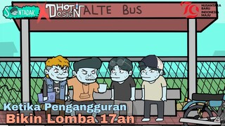 Lomba 17an Versi Pengangguran (Animasi Sentadak FT @Dhot)