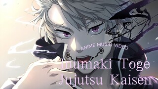 「AMV」INUMAKI TOGE  || JUJUTSU KAISEN