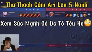 [Hiếu Dubai] LiveChym Thử Thách Cầm Ari Lên 5 Nanh-Xem Sức Mạnh Có Dc Tố Yêu Ko😳