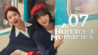 🇰🇷EP. 7 A HUNDRED MEMORIES (2025) | ENG SUB | Comedy/Romance/Life