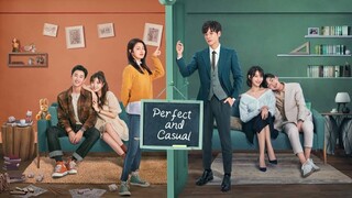Perfect and Casual episode 24 (Final Episode)