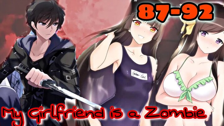 My Girlfriend is a Zombie || ตอนที่ 87-92