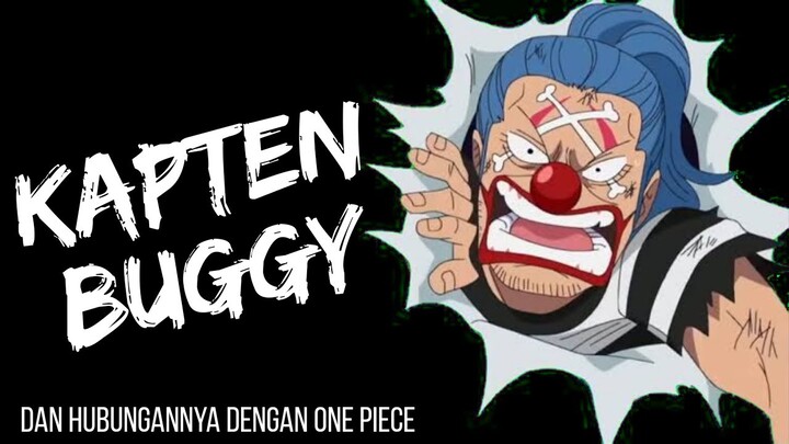 Kapten Buggy Dan Hubungannya Dengan Alur Cerita Serial One Piece