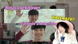 (KILIG!) Boys Lockdown Episode 2 Reaction / Commentary | KeyChen