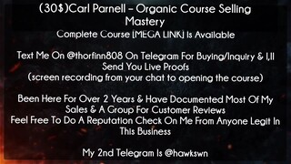 (30$)Carl Parnell course - Organic Course Selling Mastery download