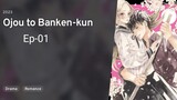 [ Ep-01 ] Ojou To banken-kun  Sub Indo