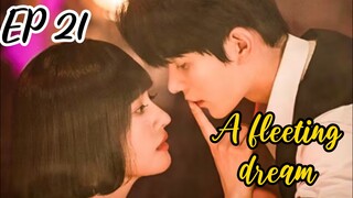 [ENG] EP 21 A fleeting dream