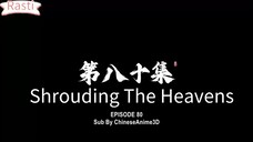 Shrouding The Heavens episode 80 sub Indonesia