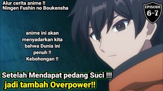 Semakin overpower setelah mendapat pedang suci !! alur cerita anime !!