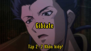 Gibiate_Tập 2-2 Khốn kiếp