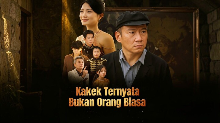 Kakek Ternyata Bukan Orang Biasa Full Bahasa Indonesia (MELO)