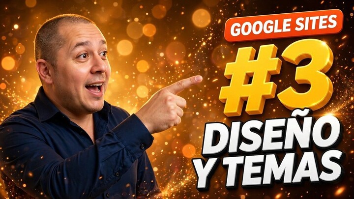 #3 Curso Gratis de Google Sites | El Tema Visual