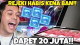 REJEKI Abis Kena BAN!! Dapet 20 JUTA Rupiah Dari LANGIT!! - Mobile Legends