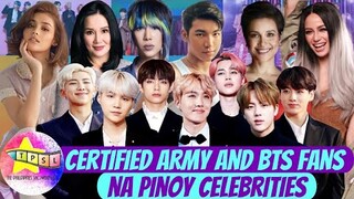 Certified ARMY and BTS Fans na Pinoy Celebrities