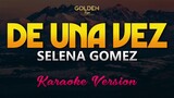 De Una Vez - Selena Gomez (Karaoke/Instrumental)