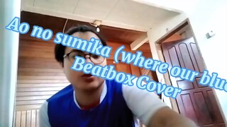 Ao no sumika (where our blue is) beatbox cover  Semi Hardcore genre #JPOPENT