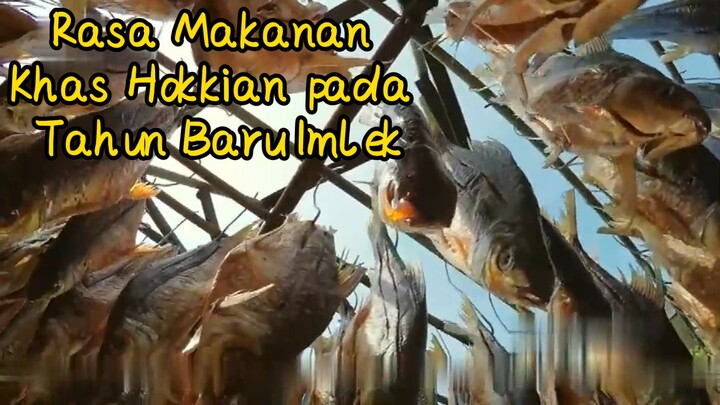 Rasa Makanan Khas Hokkian pada Tahun Baru Imlek