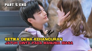 KETIKA DEWA KEHANCURAN JATUH CINTA PADA MANUSIA BIASA PART 5 TAMAT