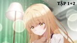 "Cô Vợ Trong Mơ" Hóa Ra Là Hàng Xóm Của Tôi Tập 1+2 | Tóm Tắt Anime Thiên Sứ Nhà Bên | Anime Nhà Làm