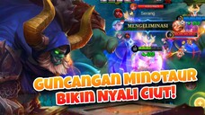 Guncangan Minotaur Bikin Nyali Ciut! - Mobile Legends
