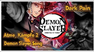 Dark Pain - Atme, Kämpfe 2 | Demon Slayer Song | Anime Rap | Staffel 2 Zusammenfassung Beat: Veysigz