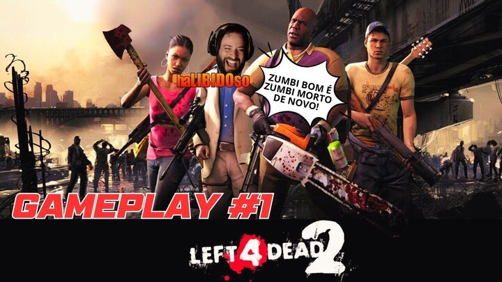 LEFT 4 DEAD 2 - FULL GAMEPLAY (part 1/2)