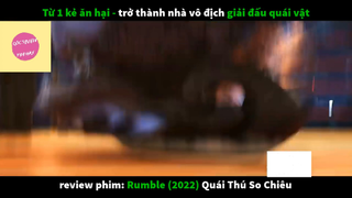 REVIEW PHIM : Quái thú so chiêu (p3) #rvphimhoathinh