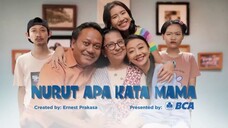 Nurut Apa Kata Mama eps 1