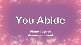 You Abide  | Piano Lyrics | Accompaniment