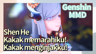 [Genshin Impact, MMD, Shen He] Kakak memarahiku! Kakak menginjakku!