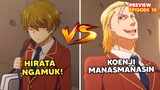 Koenji vs Hirata! Hirata ngamuk, Koenji turun Tangan - Preview EPS 10