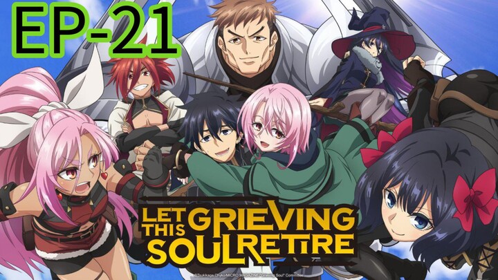 Let This Grieving Soul Retire || S1 || EP-21 (HINDI)