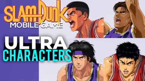 Ultra Characters in Slam Dunk Mobile Game (Part 2)