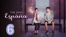 The Rain in España Episode 6 (REUPLOADED)