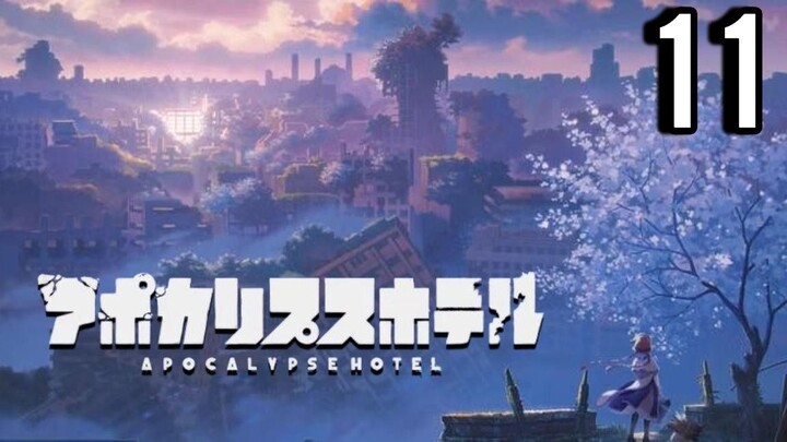 Apocalypse Hotel Episode 11