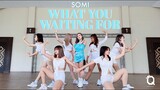 SOMI (전소미) - 'What You Waiting For' dance cover by QUEENLINESS | THAILAND