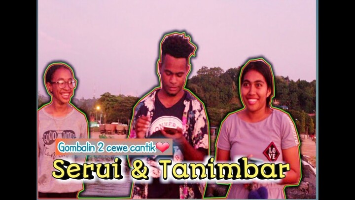 Gombalin 2 Cewe cantik dari [Serui dan Tanimbar]❤❤