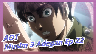 [Attack on Titan] Musim 3 Adegan Ep 22, Eren Mendapatkan Ingatan Titan Penyerang