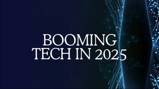 Booming Tech in 2025