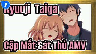 Takasu Ryuuji & Aisaka Taiga | Cặp Mắt Sát Thủ AMV_1