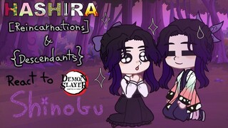 Hashira [ Reincarnations ] & { Descendants } React to Demon Slayer ◇ Shinobu ◇ [ Part 4 / ? ]