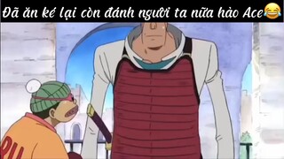 Đã ăn ké lại còn đánh người ta hảo Ace#anime#edit#clip#tt