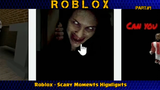 ROBLOX Scary Moments Highlights PART#1