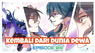 EPISODE 08 - KAISAR AWAN DI DUNIA DEWA KEMBALI KE DUNIA MANUSIA