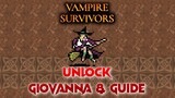 Vampire Survivors, Unlock Giovanna & Guide