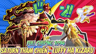 [PHÂN TÍCH 1094] SATURN THAM CHIẾN | LUFFY HẠ ĐƯỢC KIZARU | VEGAPUNK KHÔNG CÒN ĐƯỜNG LUI